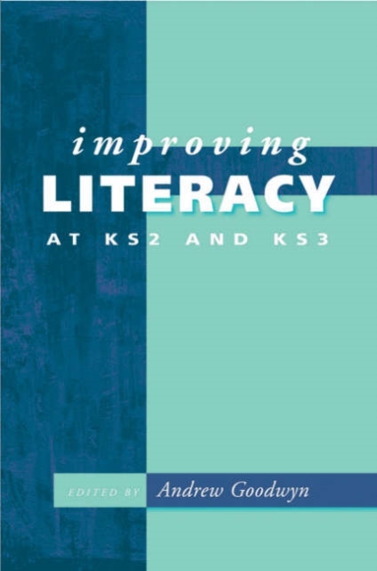 Improving Literacy at KS2 and KS3, Hardback Book