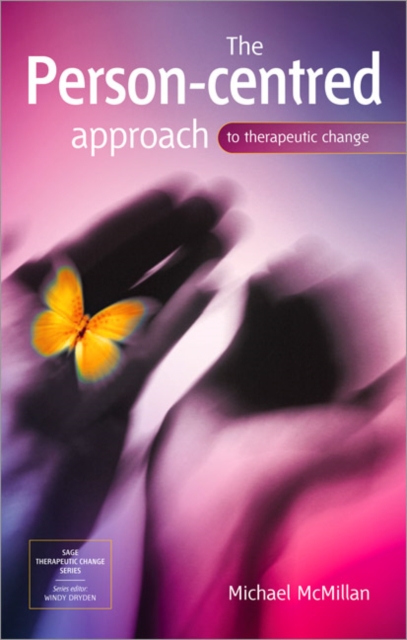 The Person-centred Approach to Therapeutic Change, Hardback Book