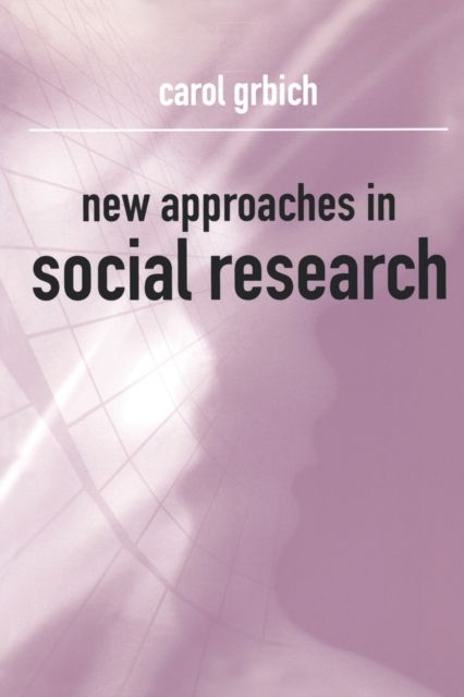 New Approaches in Social Research, Paperback / softback Book