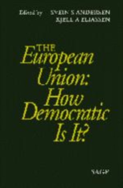 The European Union: How Democratic Is It?, Paperback / softback Book