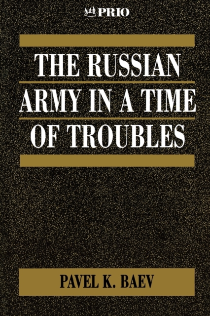 The Russian Army in a Time of Troubles, Paperback / softback Book
