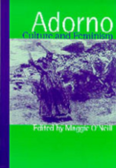 Adorno, Culture and Feminism, Paperback / softback Book