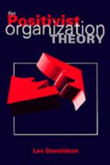 For Positivist Organization Theory, Hardback Book