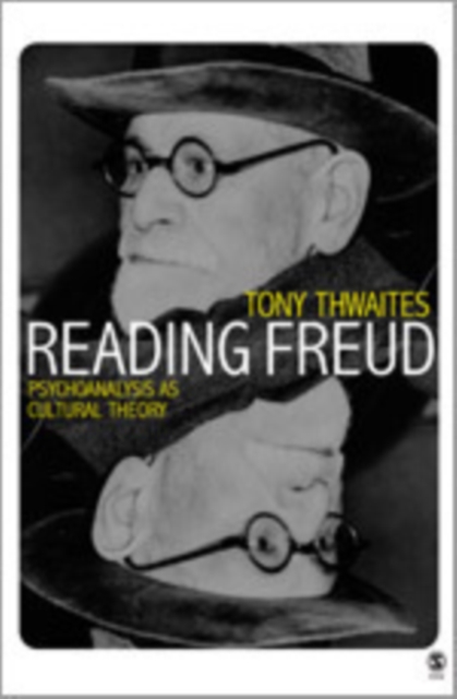 Reading Freud : Psychoanalysis as Cultural Theory, Hardback Book