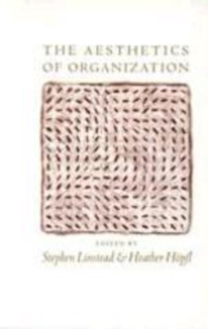 The Aesthetics of Organization, Hardback Book