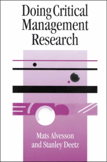 Doing Critical Management Research, Hardback Book