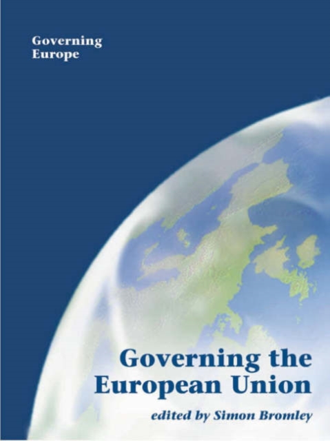 Governing the European Union, Hardback Book