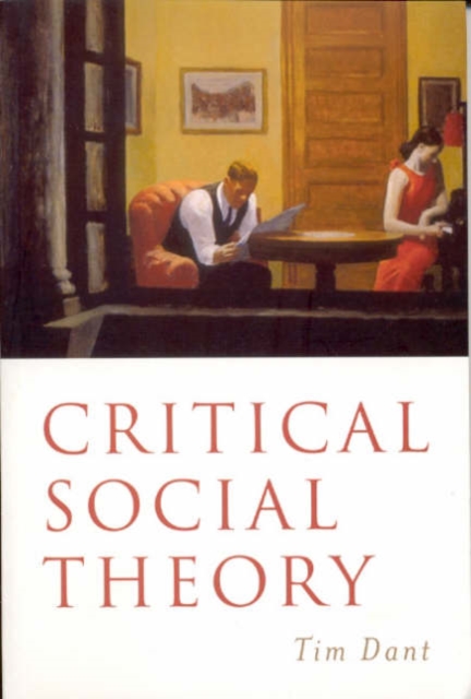 Critical Social Theory : Culture, Society and Critique, Paperback / softback Book