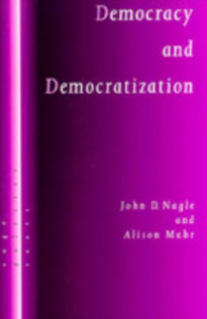 Democracy and Democratization : Post-Communist Europe in Comparative Perspective, Hardback Book