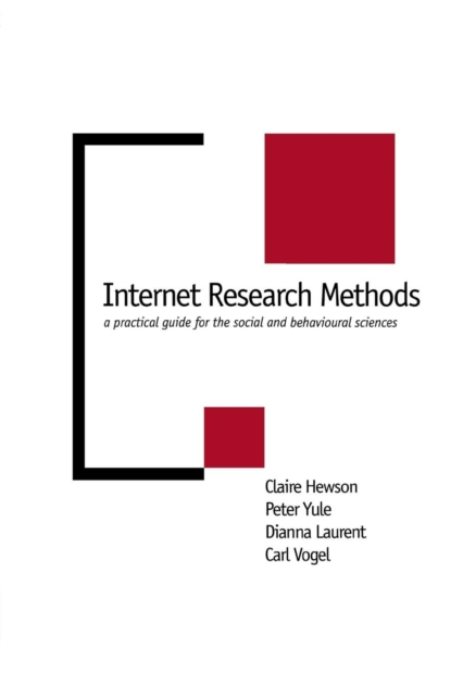 Internet Research Methods : A Practical Guide for the Social and Behavioural Sciences, Paperback Book