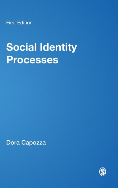 Social Identity Processes : Trends in Theory and Research, Hardback Book