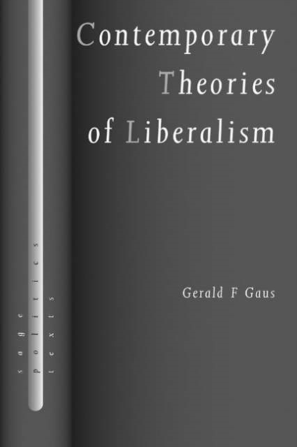 Contemporary Theories of Liberalism : Public Reason as a Post-Enlightenment Project, Hardback Book