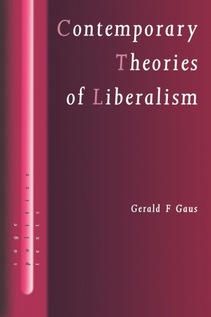 Contemporary Theories of Liberalism : Public Reason as a Post-Enlightenment Project, Paperback / softback Book