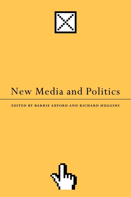 New Media and Politics, Paperback / softback Book
