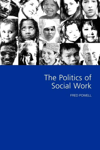 The Politics of Social Work, Paperback / softback Book
