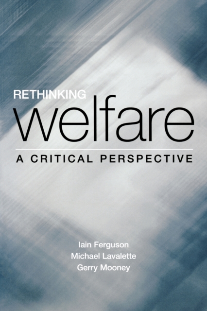Rethinking Welfare : A Critical Perspective, Paperback / softback Book