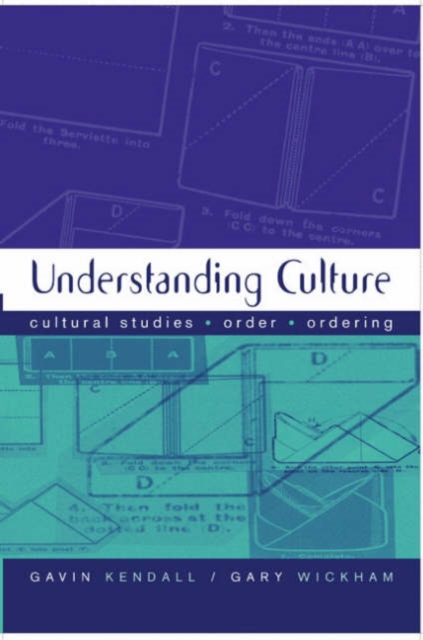 Understanding Culture : Cultural Studies, Order, Ordering, Hardback Book