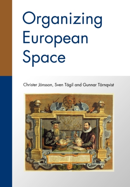 Organizing European Space, Paperback / softback Book