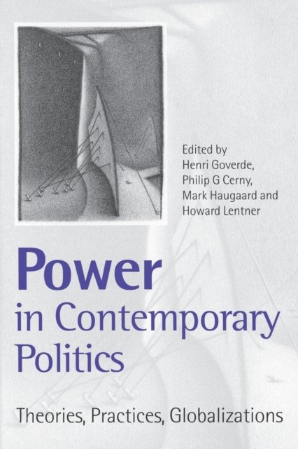 Power in Contemporary Politics : Theories, Practices, Globalizations, Paperback / softback Book