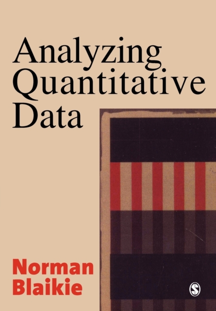 Analyzing Quantitative Data : From Description to Explanation, Paperback / softback Book