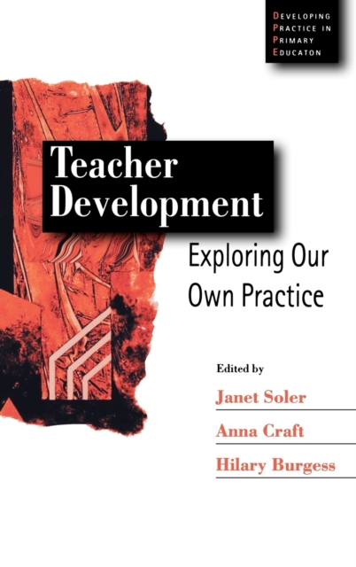 Teacher Development : Exploring Our Own Practice, Hardback Book