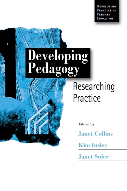 Developing Pedagogy : Researching Practice, Paperback / softback Book