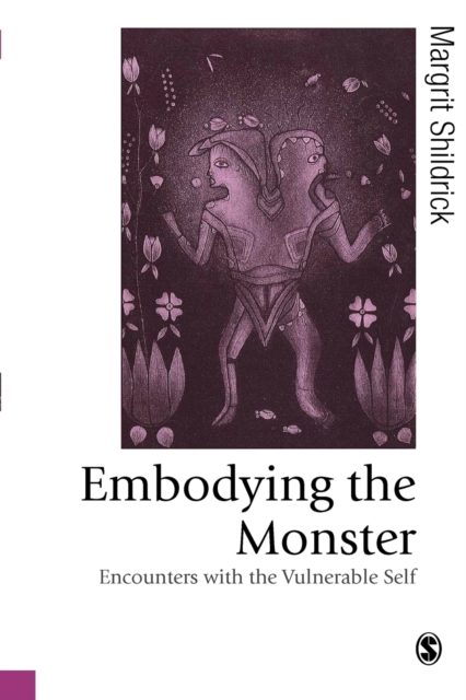 Embodying the Monster : Encounters with the Vulnerable Self, Paperback / softback Book