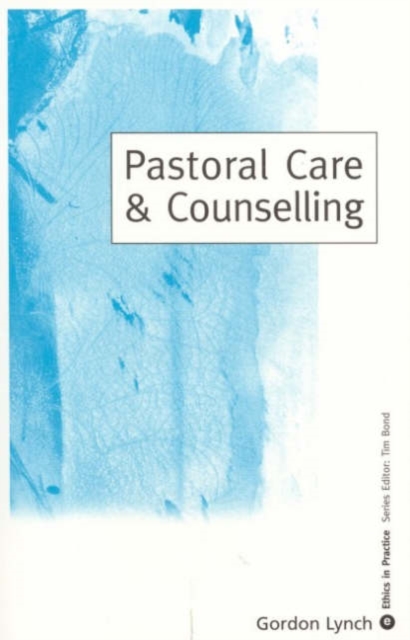 Pastoral Care & Counselling, Hardback Book