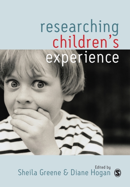 Researching Children's Experience : Approaches and Methods, Paperback / softback Book
