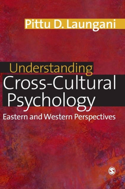 Understanding Cross-Cultural Psychology : Eastern and Western Perspectives, Hardback Book