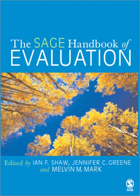 The SAGE Handbook of Evaluation, Hardback Book