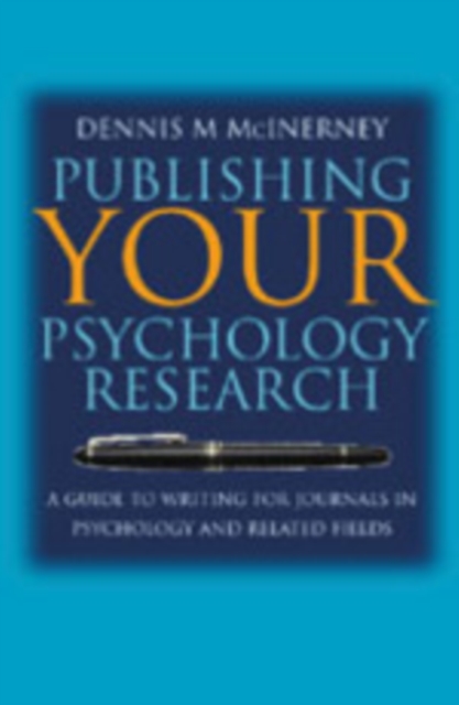 Publishing Your Psychology Research : A Guide to Writing for Journals in Psychology and Related Fields, Paperback / softback Book