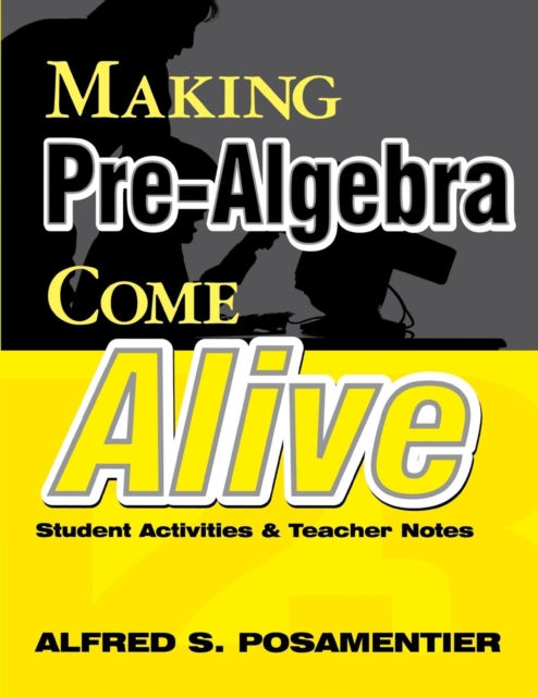 Making Pre-Algebra Come Alive : Student Activities and Teacher Notes, Paperback / softback Book