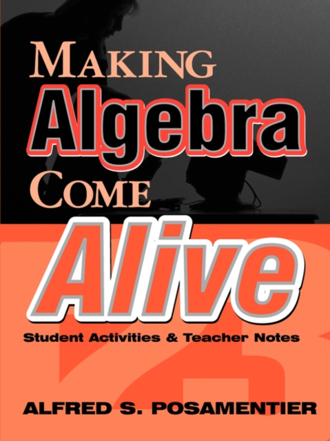 Making Algebra Come Alive : Student Activities and Teacher Notes, Paperback / softback Book