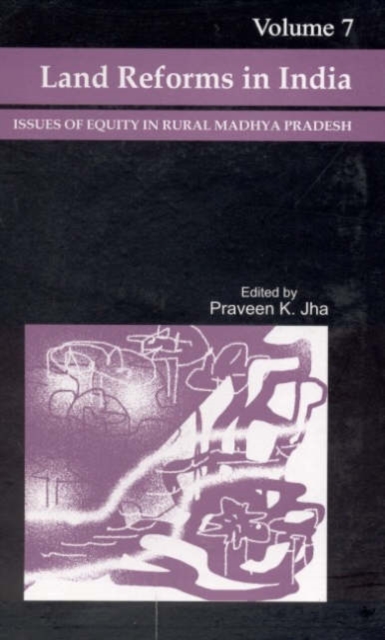 Land Reforms in India : Issues of Equity in Rural Madhya Pradesh, Hardback Book