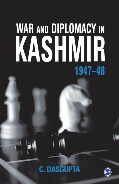 War and Diplomacy in Kashmir,1947-48, Paperback / softback Book