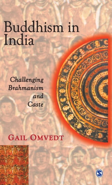 Buddhism in India : Challenging Brahmanism and Caste, Hardback Book