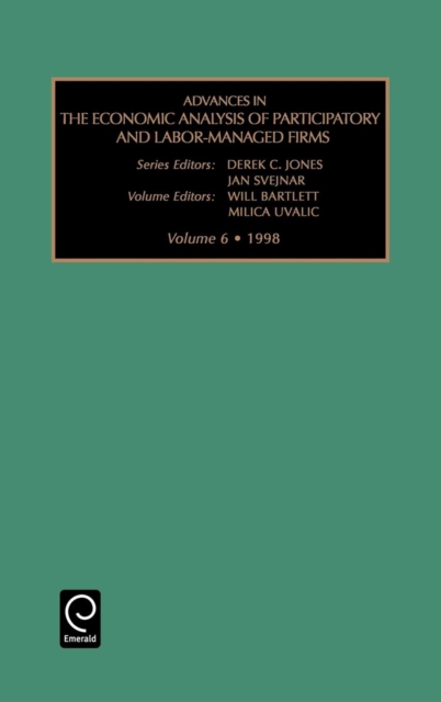Advances in the Economic Analysis of Participatory and Labor-managed Firms, Hardback Book