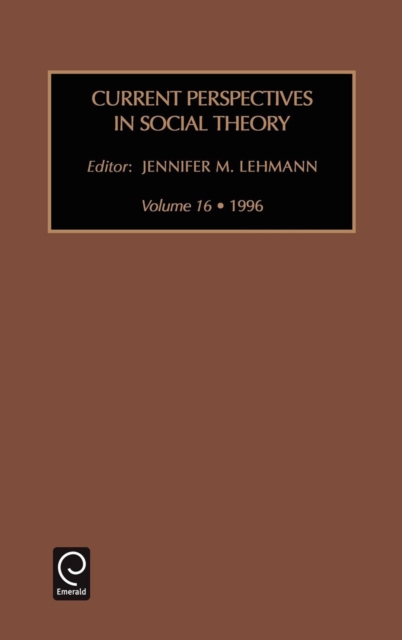 Current Perspectives in Social Theory, Hardback Book