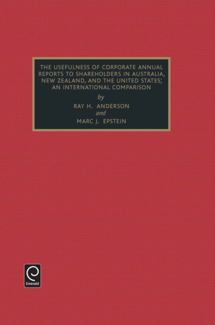 Usefulness of Corporate Annual Reports to Shareholders in Australia, New Zealand and the United States : An International Comparison, Hardback Book
