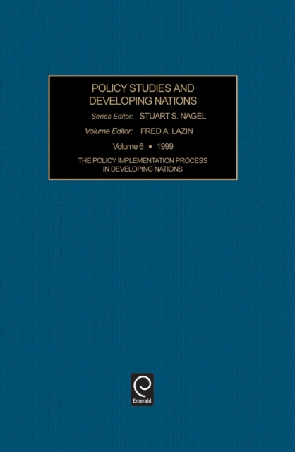 The Policy Implementation Process in Developing Nations, Hardback Book