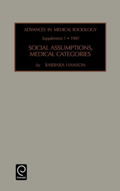 Social Assumptions, Medical Categories, Hardback Book