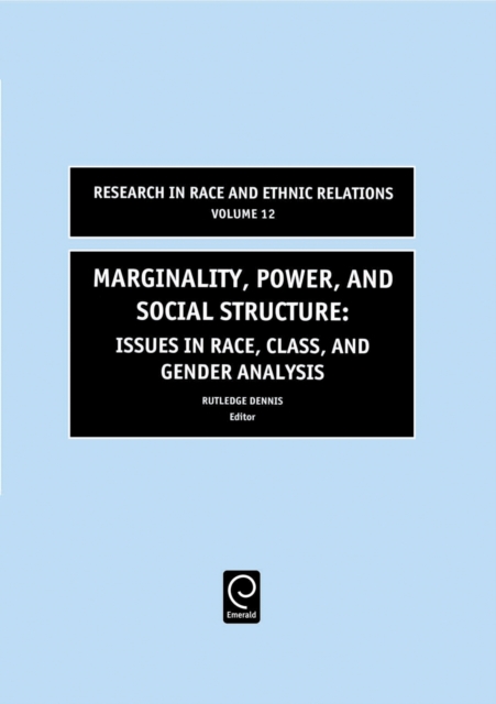 Marginality, Power and Social Structure : Issues in Race, Class, and Gender Analysis, Hardback Book