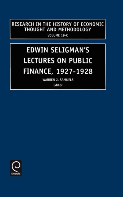 Edwin Seligman's Lectures on Public Finance, 1927/1928, Hardback Book