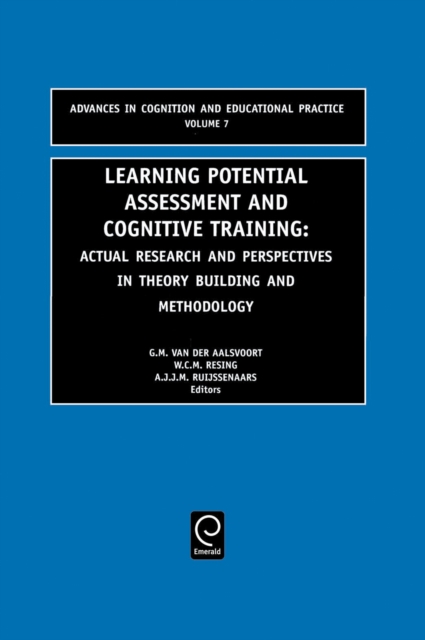 Learning Potential Assessment and Cognitive Training : Actual Research and Perspectives in Theory Building and Methodology, Hardback Book