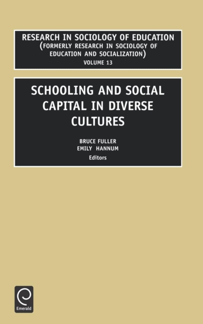 Schooling and Social Capital in Diverse Cultures, Hardback Book