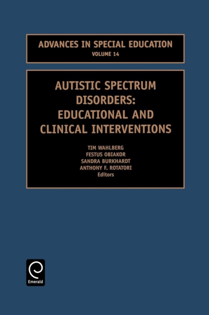 Autistic Spectrum Disorders : Educational and Clinical Interventions, Paperback / softback Book