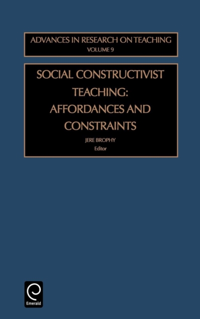Social Constructivist Teaching : Affordances and Constraints, Hardback Book