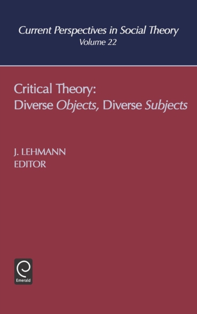 Critical Theory : Diverse Objects Diverse Subjects, Hardback Book