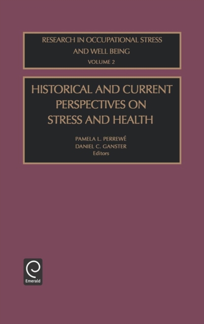 Historical and Current Perspectives on Stress and Health, Hardback Book